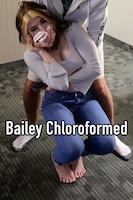 Bailey Chloroformed