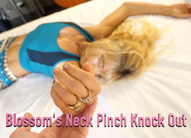 Blossom's Neck Pinch Knock Out