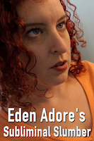 Eden Adore's Subliminal Slumber