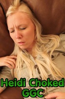 Heidi Choked GGC