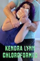 Kendra Lynn Chloroformed