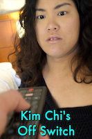 Kim Chi's Off Switch