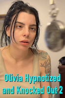 Olivia Hypnotized and Knocked Out 2