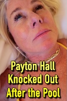 Payton Hall Knocked Out After the Pool