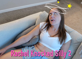 Rachel Knocked Silly 2