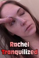 Rachel Tranquilized