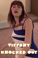 Tiffany Knocked Out
