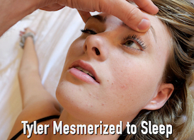 Tyler Mesmerized to Sleep