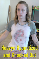 Heavyn Hypnotized and Knocked Out