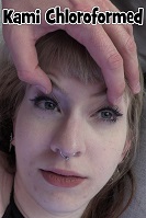 Kami Chloroformed