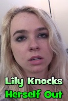 Lily Knocks Herself Out