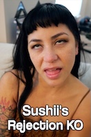 Sushii's Rejection KO